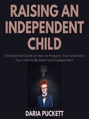 cover image of Raising an Independent Child